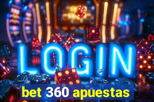 bet 360 apuestas